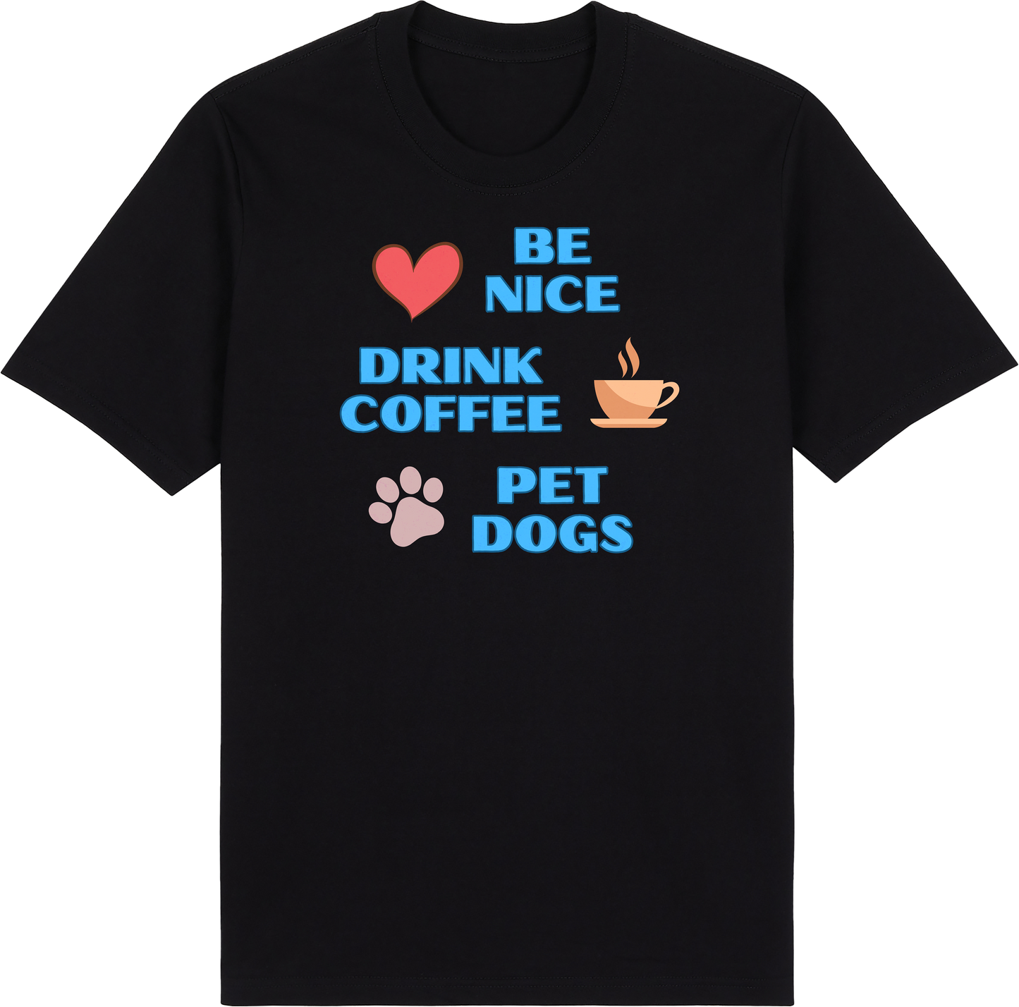 Be Nice. Drink Coffee. Pet Dogs by ShiroInu Prints