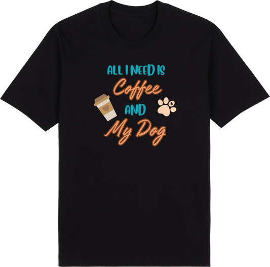 All I Need Is Coffee and My Dog by ShiroInu Prints