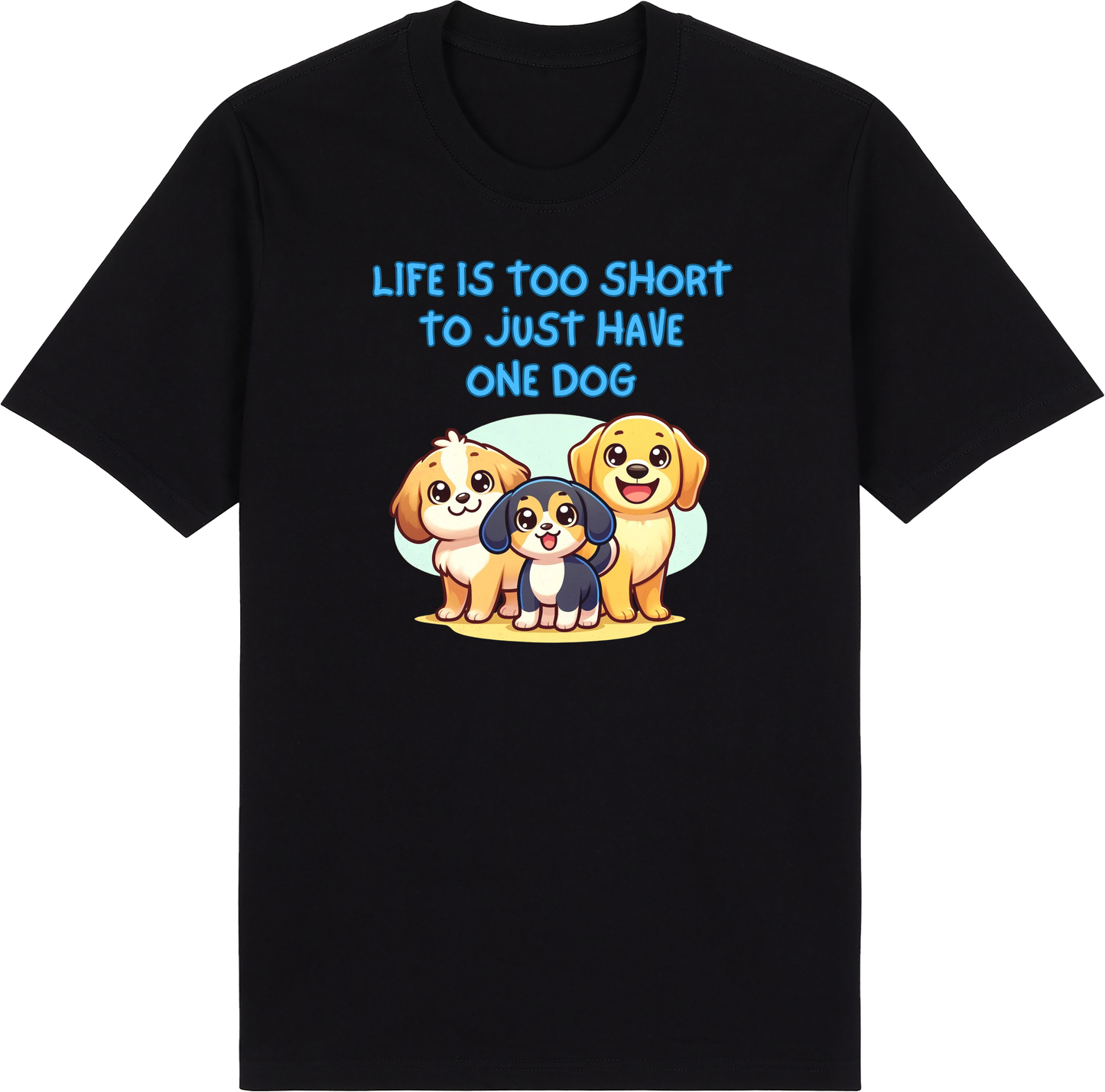 Life is Too Short to Just Have One Dog by ShiroInu Prints