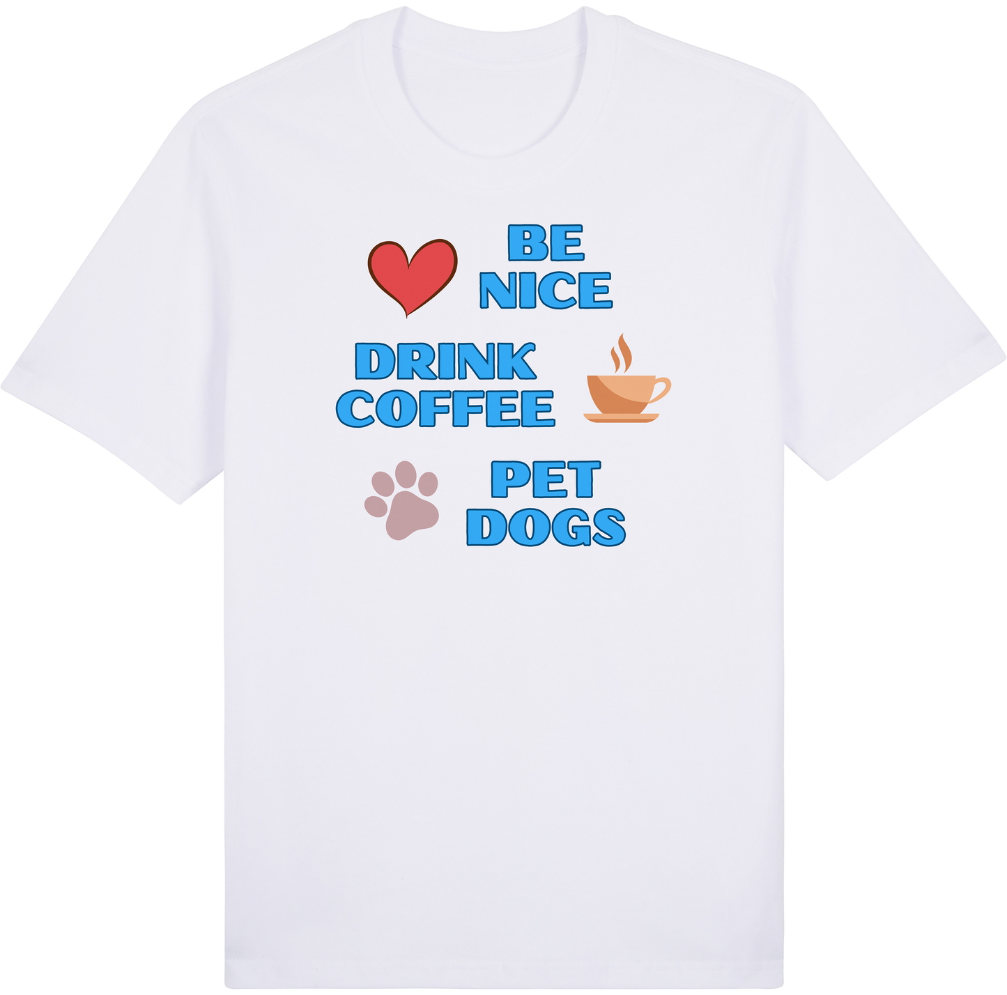 Be Nice. Drink Coffee. Pet Dogs by ShiroInu Prints