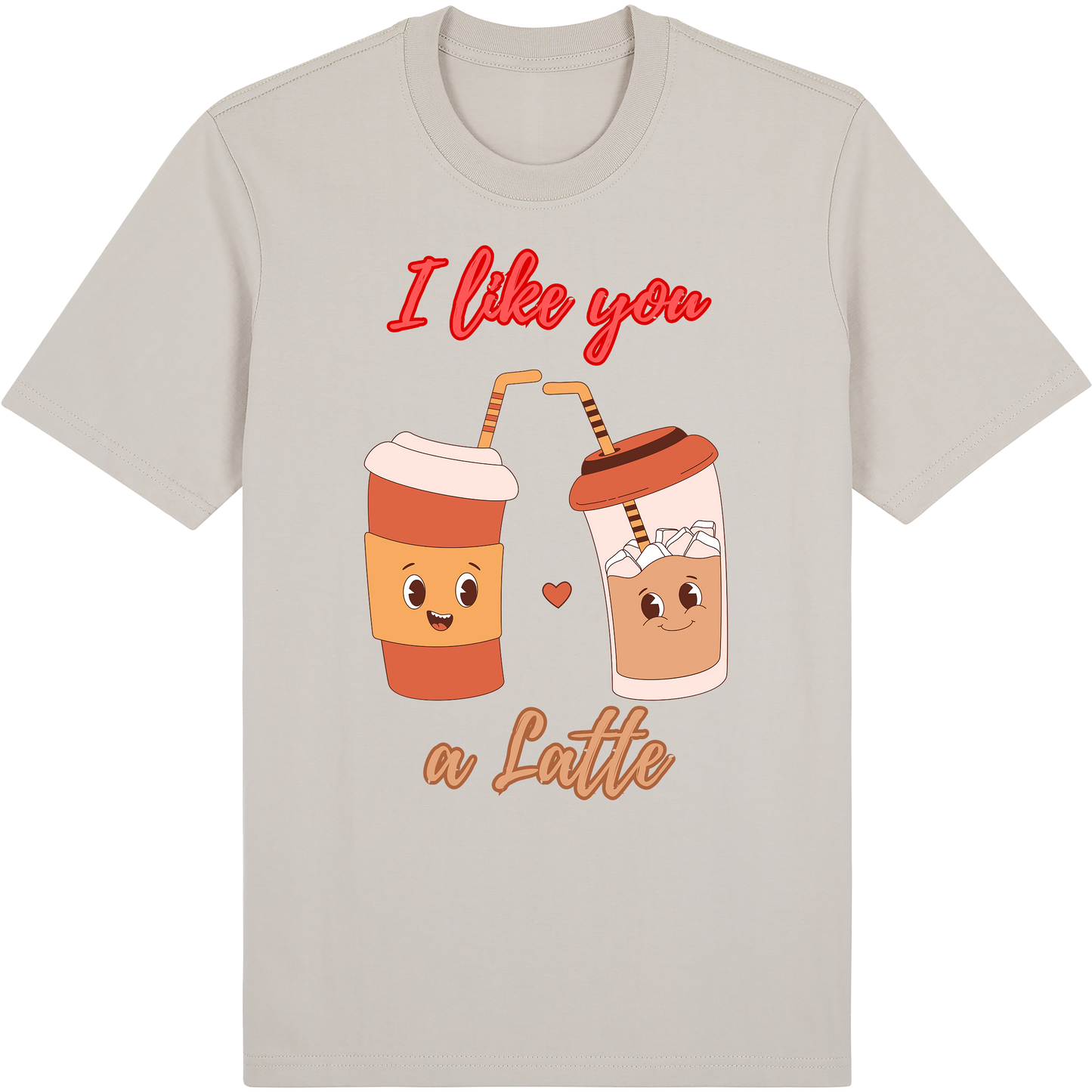 I like you a Latte