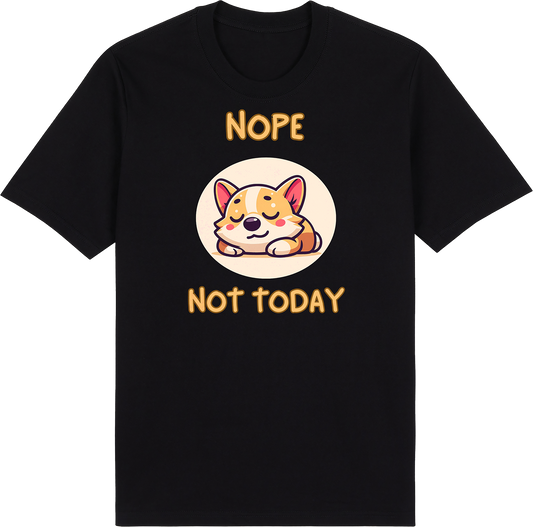 Nope. Not Today by ShiroInu Prints